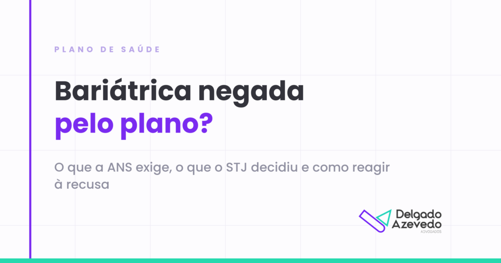 Cirurgia bariátrica negada pelo plano de saúde: paciente com laudo médico em mãos